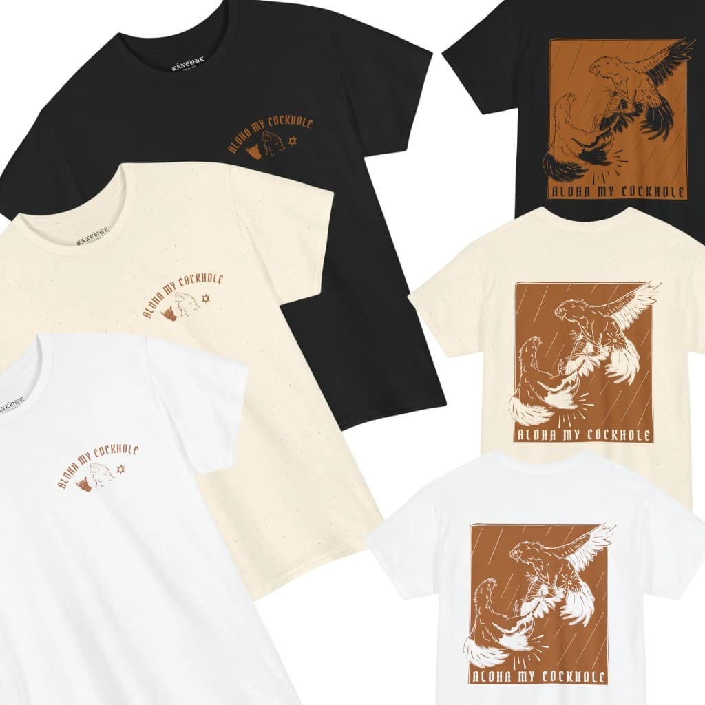 ALOHA MY COCKHOLE TEE